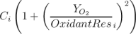    (     (             )2 )
C    1 +  -----YO2-----
  i       OxidantRes   i
                                                                          

                                                                          
\relax \special {t4ht=